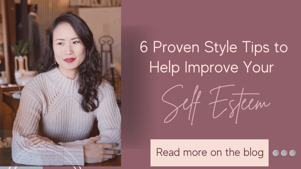 6 Proven Style Tips to Help You Improve Your Self-Esteem - Girl Hi Boutique