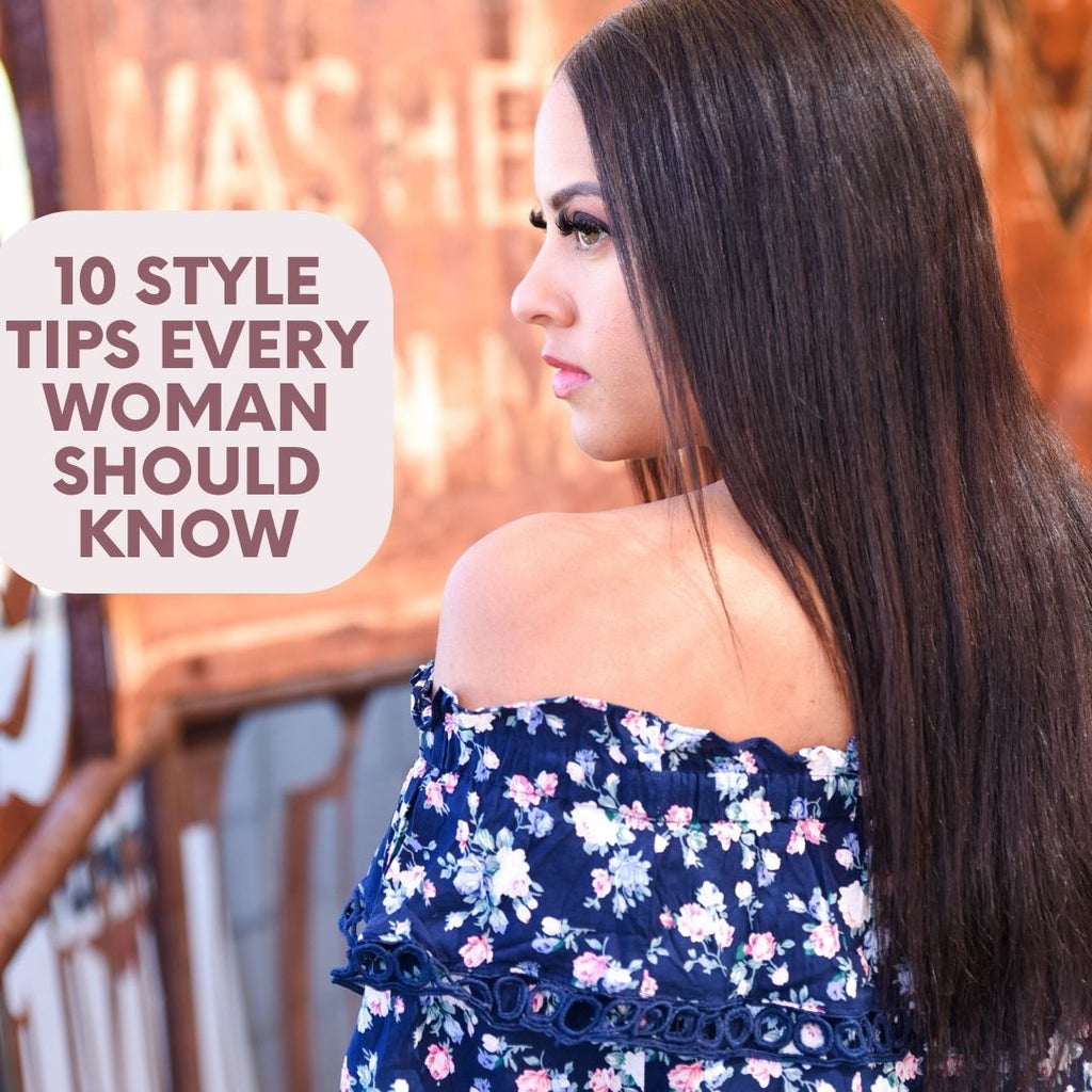 10 Style Tips Every Woman Should Know - Girl Hi Boutique