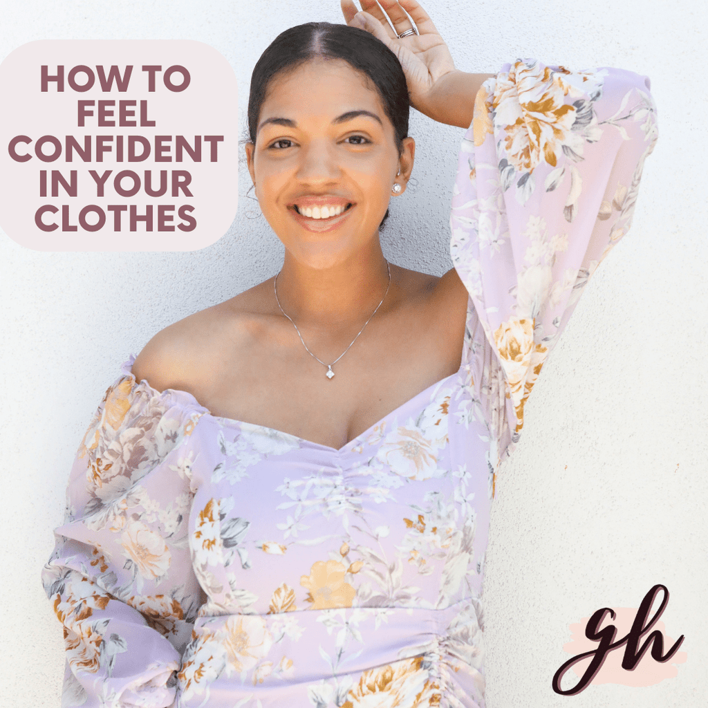 How To Feel Confident in Your Clothes and Why It Matters - Girl Hi Boutique